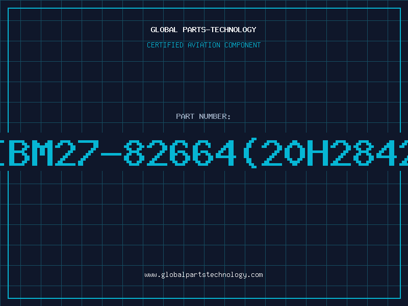 Aviation Part IBM27-82664(20H2842