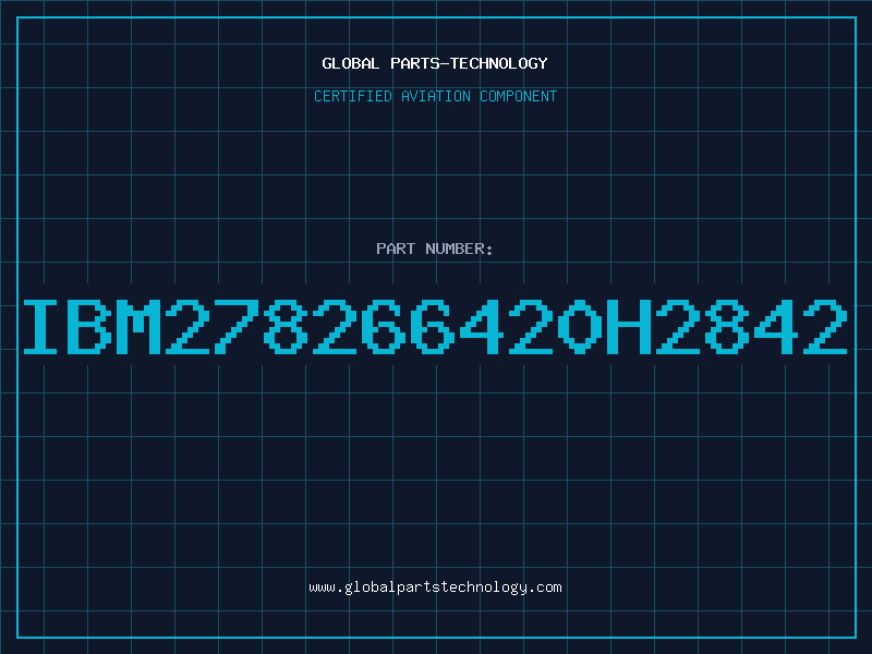 Aviation Part IBM278266420H2842