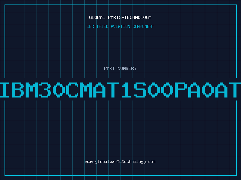Aviation Part IBM30CMAT1S00PA0AT