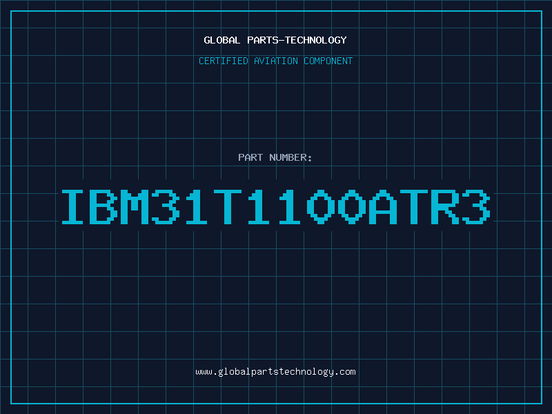 Aviation Part IBM31T1100ATR3