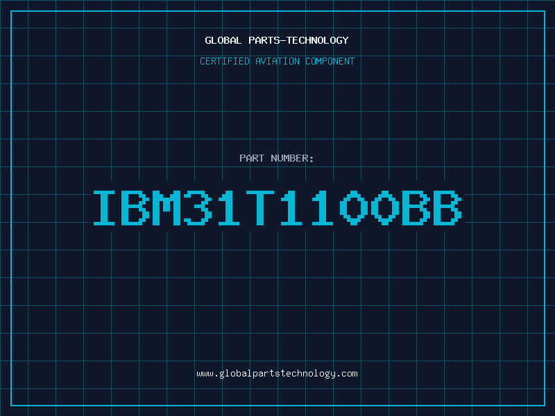 Aviation Part IBM31T1100BB
