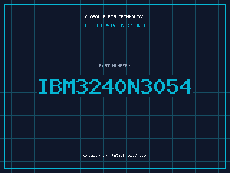Aviation Part IBM3240N3054