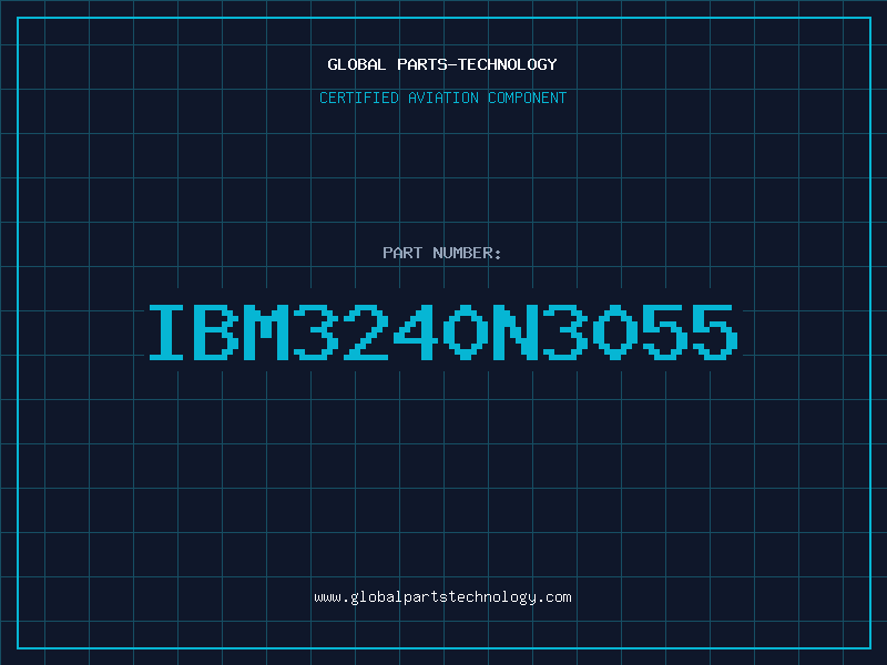 Aviation Part IBM3240N3055