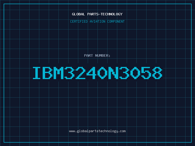 Aviation Part IBM3240N3058