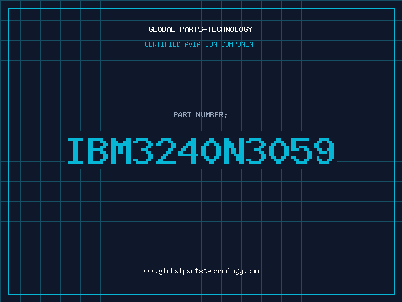 Aviation Part IBM3240N3059