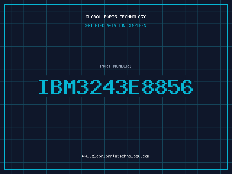Aviation Part IBM3243E8856