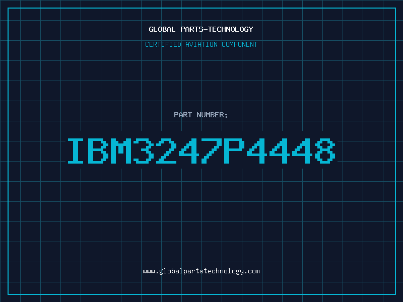 Aviation Part IBM3247P4448