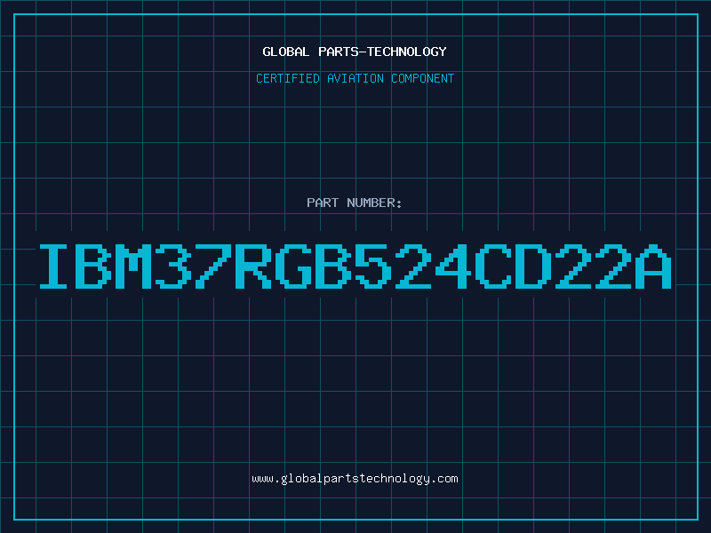 Aviation Part IBM37RGB524CD22A