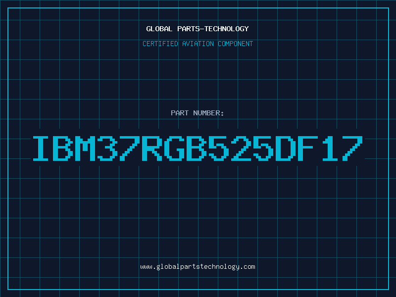 Aviation Part IBM37RGB525DF17