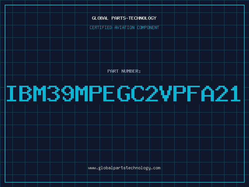 Aviation Part IBM39MPEGC2VPFA21