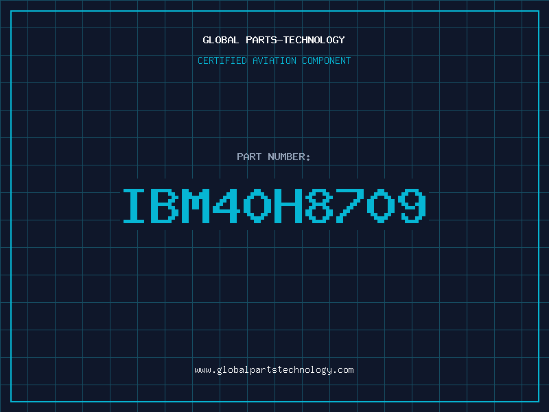 Aviation Part IBM40H8709
