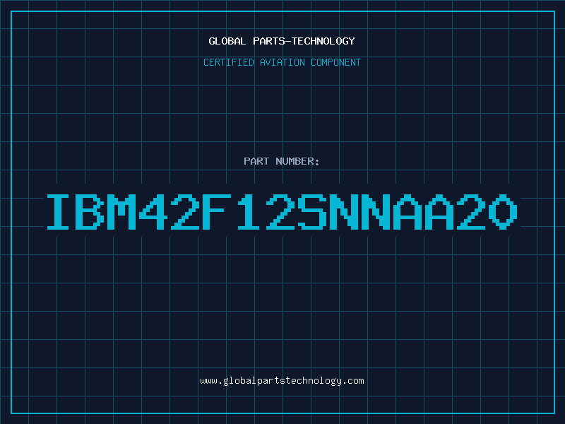 Aviation Part IBM42F12SNNAA20