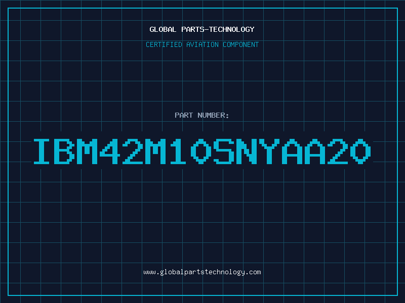Aviation Part IBM42M10SNYAA20