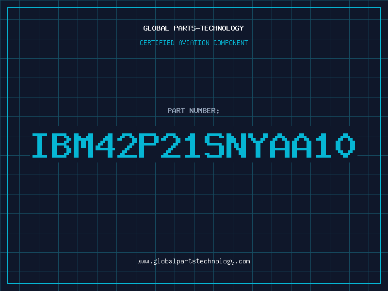 Aviation Part IBM42P21SNYAA10