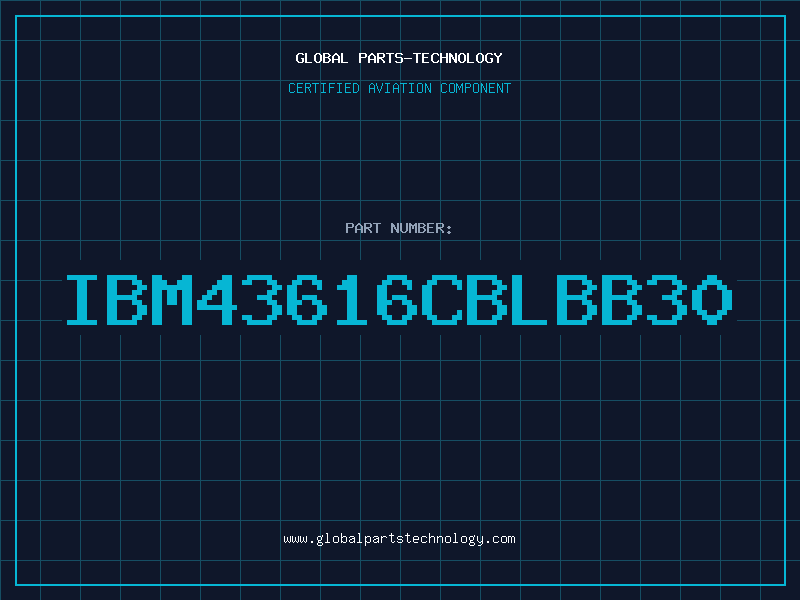 Aviation Part IBM43616CBLBB30