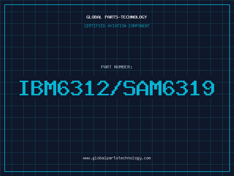 Aviation Part IBM6312/SAM6319