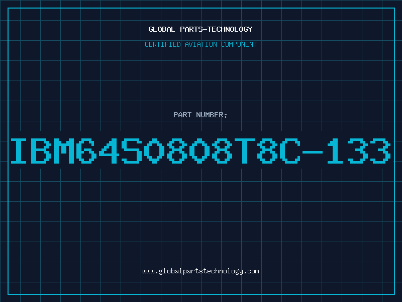 Aviation Part IBM64S0808T8C-133