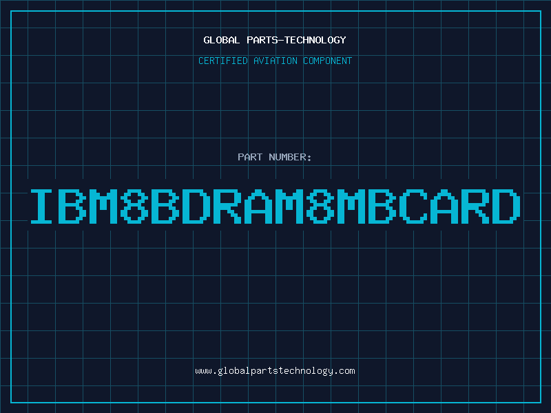Aviation Part IBM8BDRAM8MBCARD