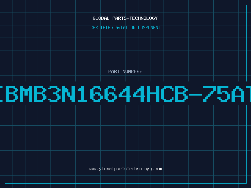 Aviation Part IBMB3N16644HCB-75AT