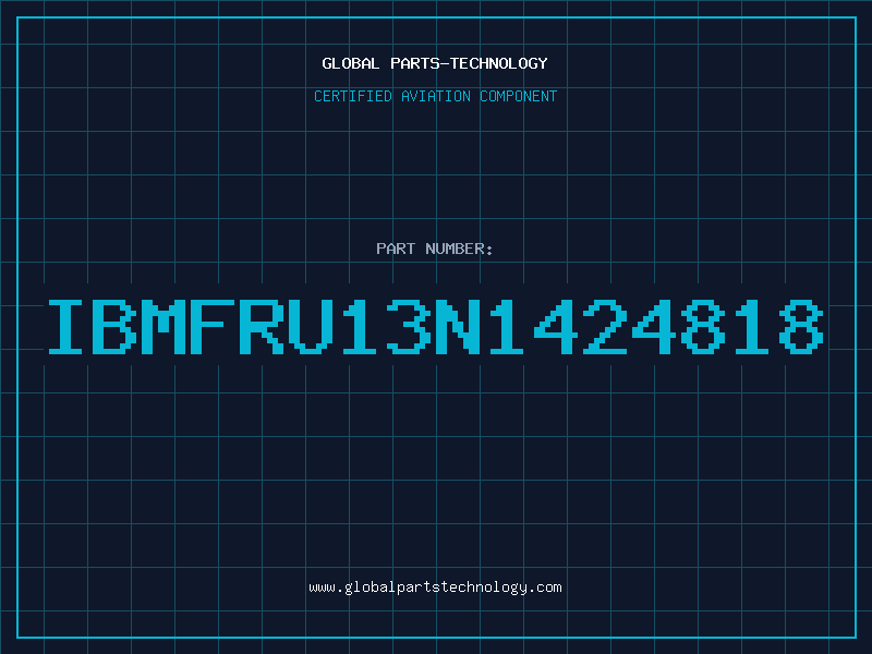 Aviation Part IBMFRU13N1424818
