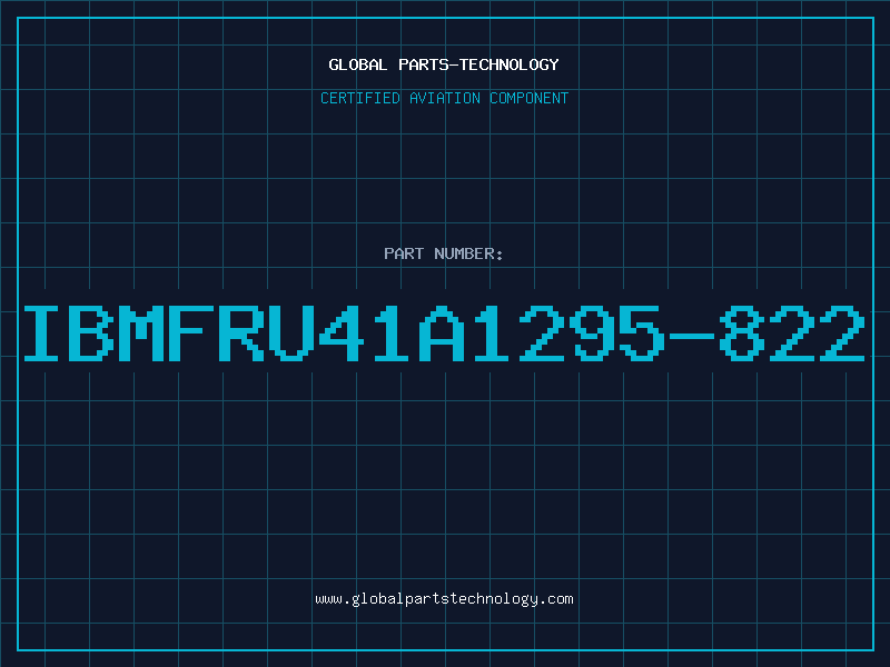 Aviation Part IBMFRU41A1295-822