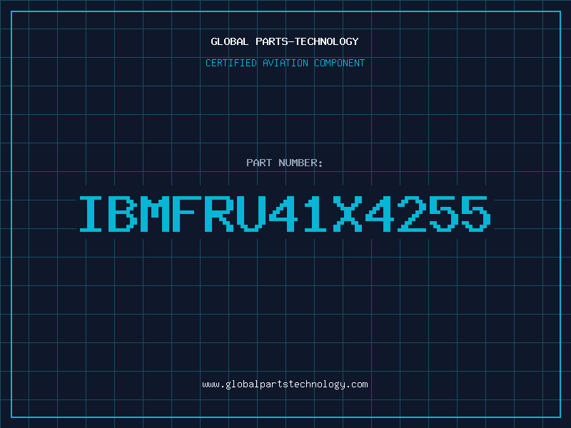 Aviation Part IBMFRU41X4255