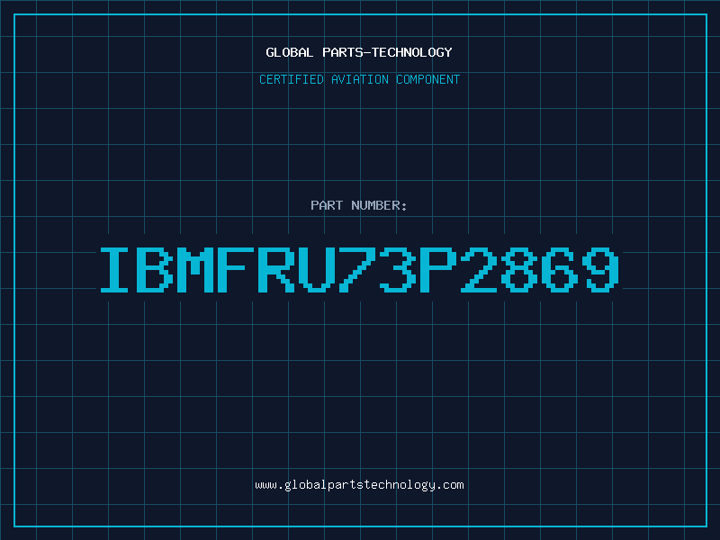 Aviation Part IBMFRU73P2869