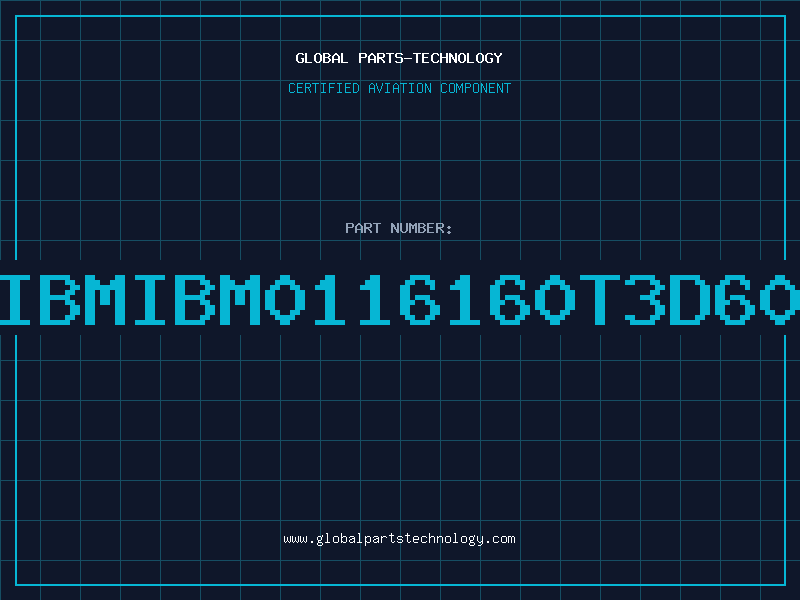 Aviation Part IBMIBM0116160T3D60