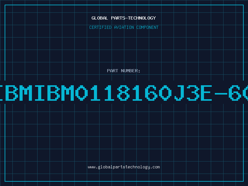 Aviation Part IBMIBM0118160J3E-60