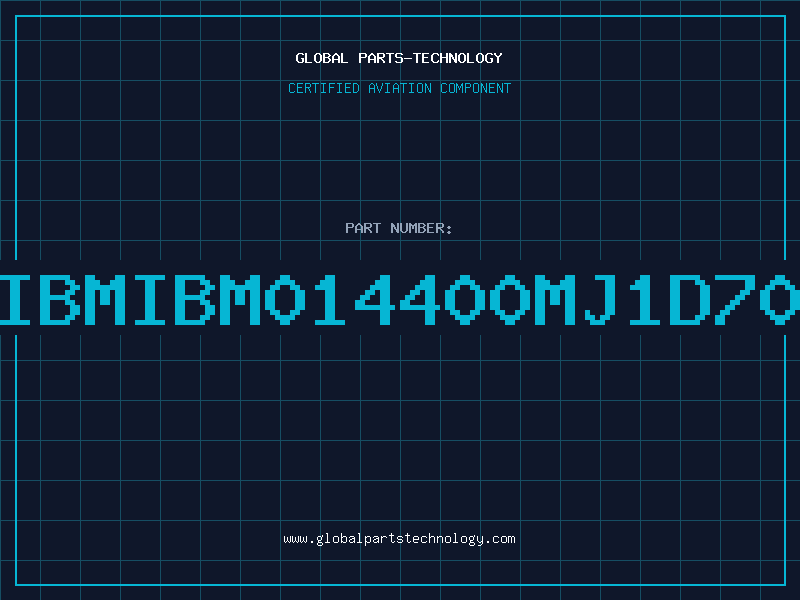 Aviation Part IBMIBM014400MJ1D70