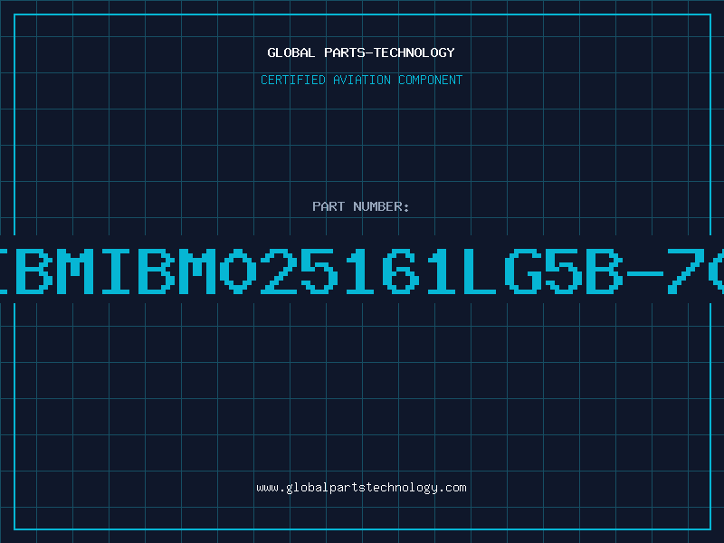 Aviation Part IBMIBM025161LG5B-70