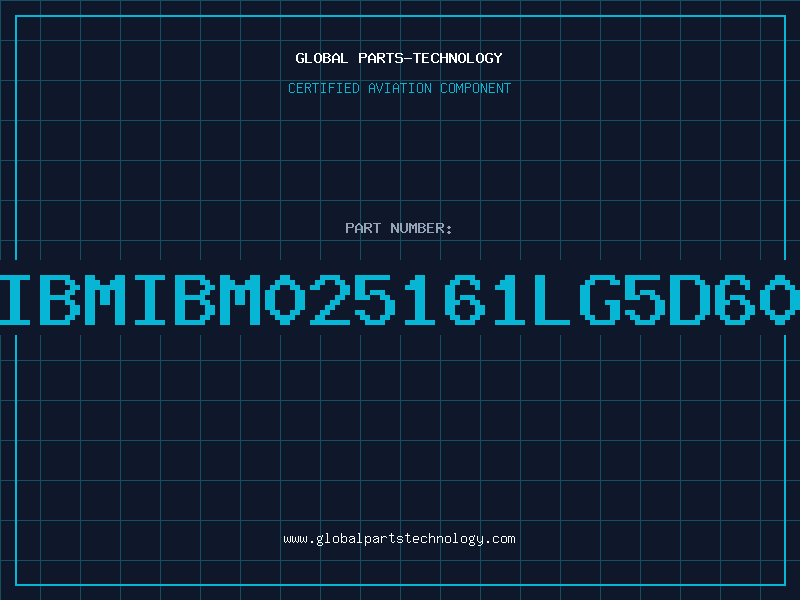 Aviation Part IBMIBM025161LG5D60