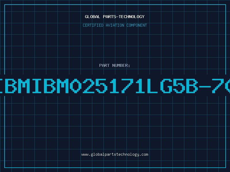 Aviation Part IBMIBM025171LG5B-70
