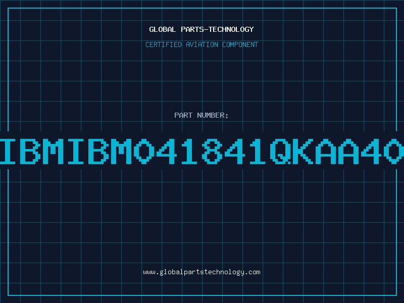 Aviation Part IBMIBM041841QKAA40