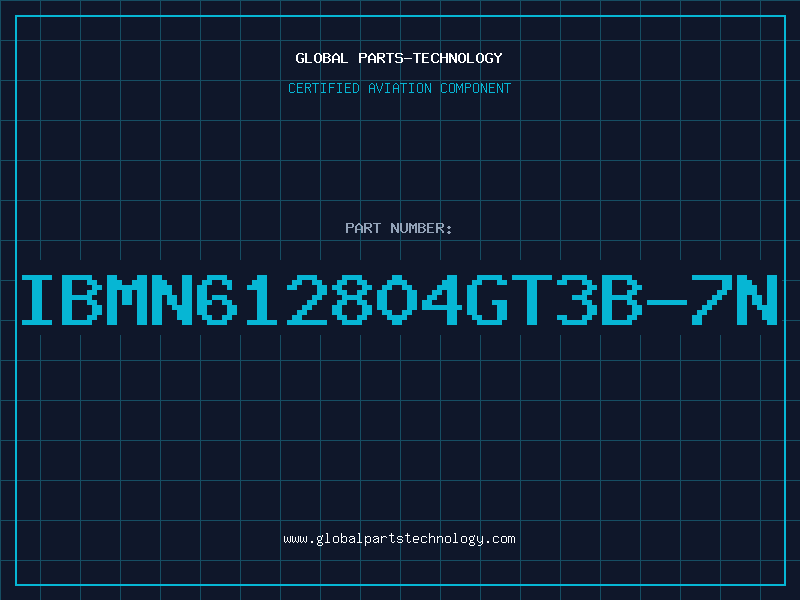Aviation Part IBMN612804GT3B-7N