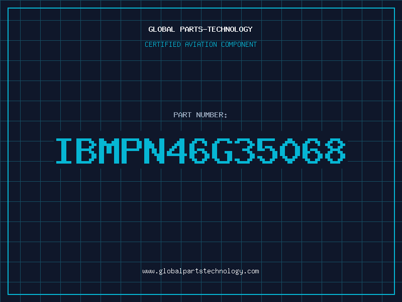 Aviation Part IBMPN46G35068
