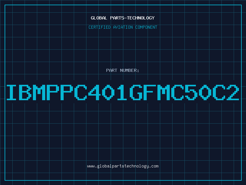 Aviation Part IBMPPC401GFMC50C2