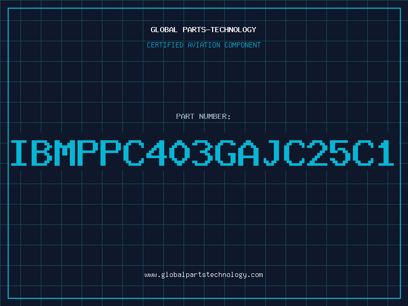 Aviation Part IBMPPC403GAJC25C1