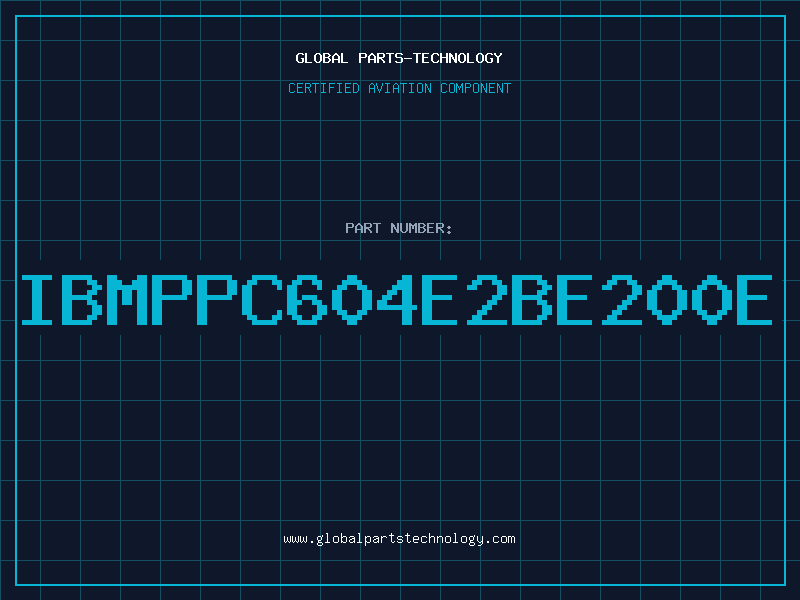 Aviation Part IBMPPC604E2BE200E