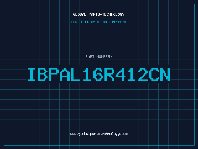 Aviation Part IBPAL16R412CN