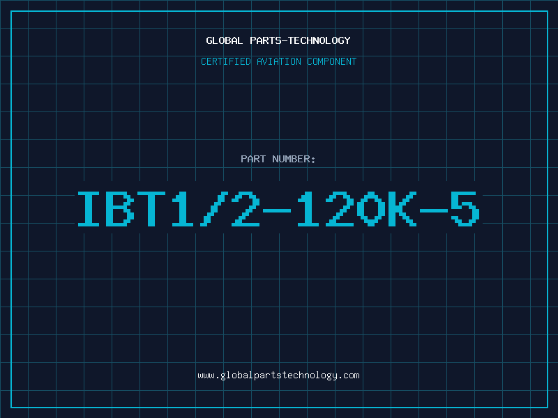 Aviation Part IBT1/2-120K-5