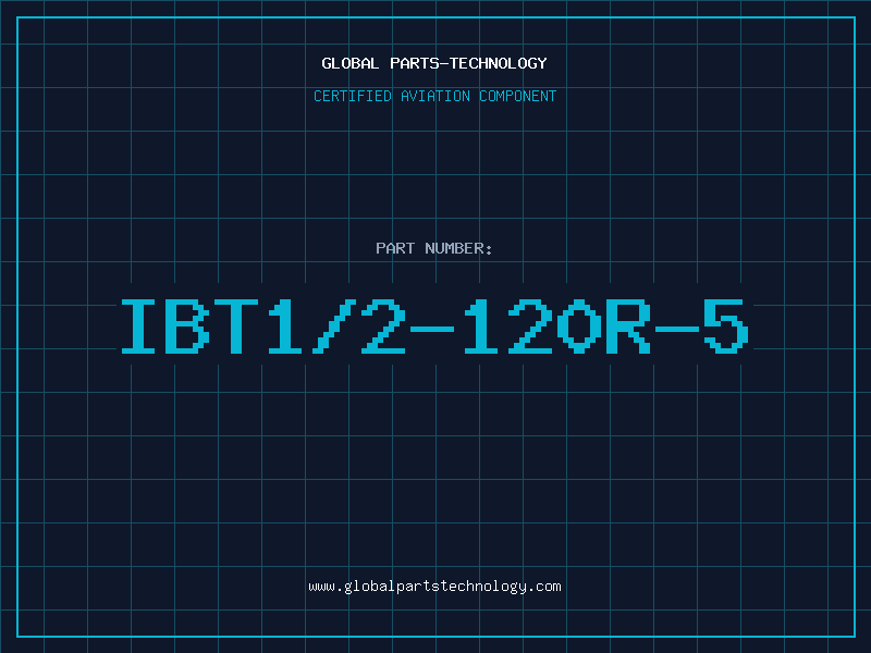 Aviation Part IBT1/2-120R-5