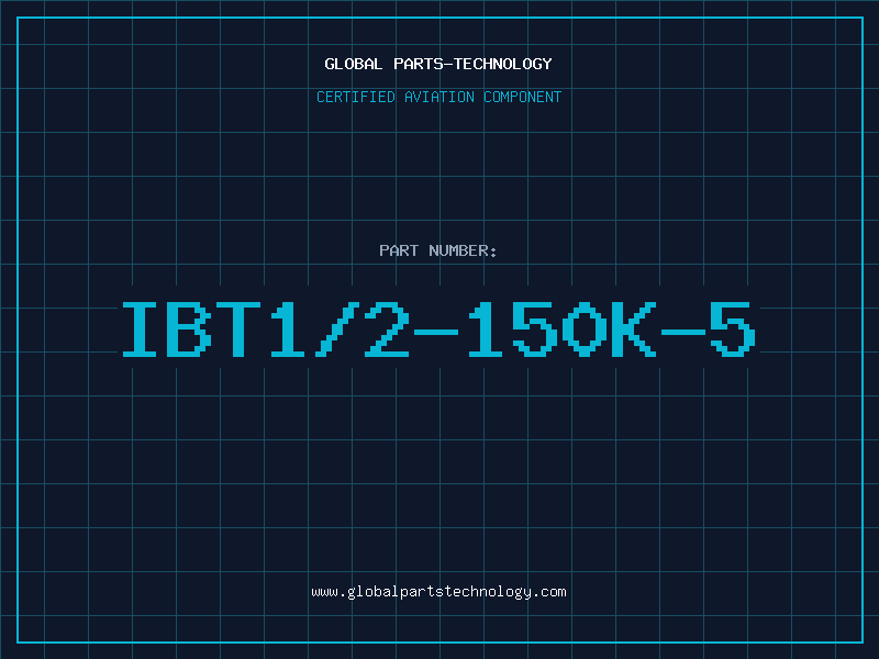 Aviation Part IBT1/2-150K-5