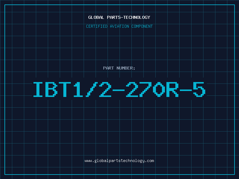 Aviation Part IBT1/2-270R-5