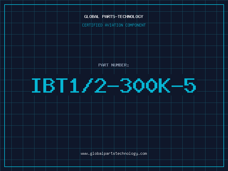 Aviation Part IBT1/2-300K-5
