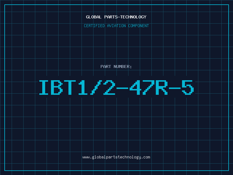 Aviation Part IBT1/2-47R-5