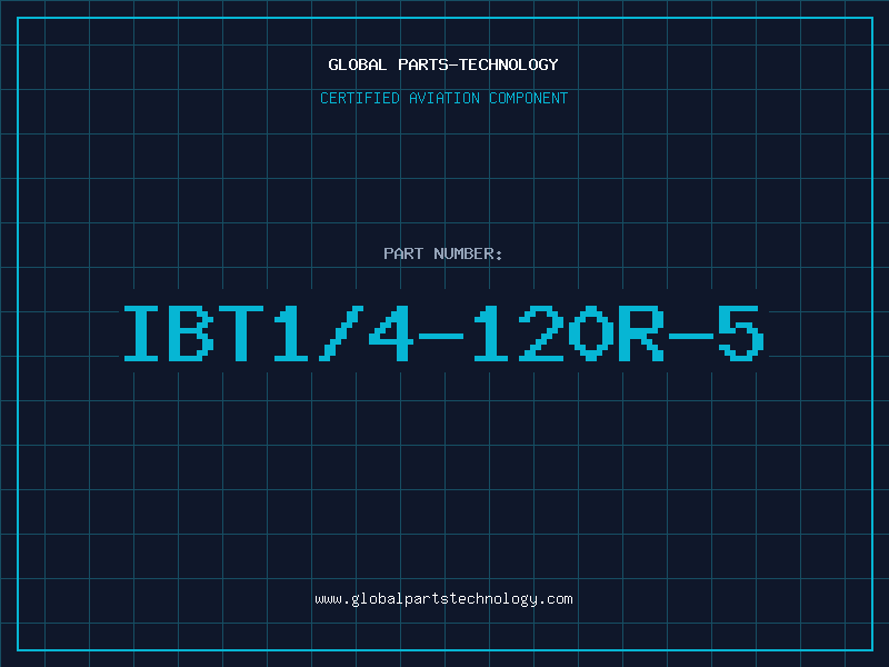 Aviation Part IBT1/4-120R-5