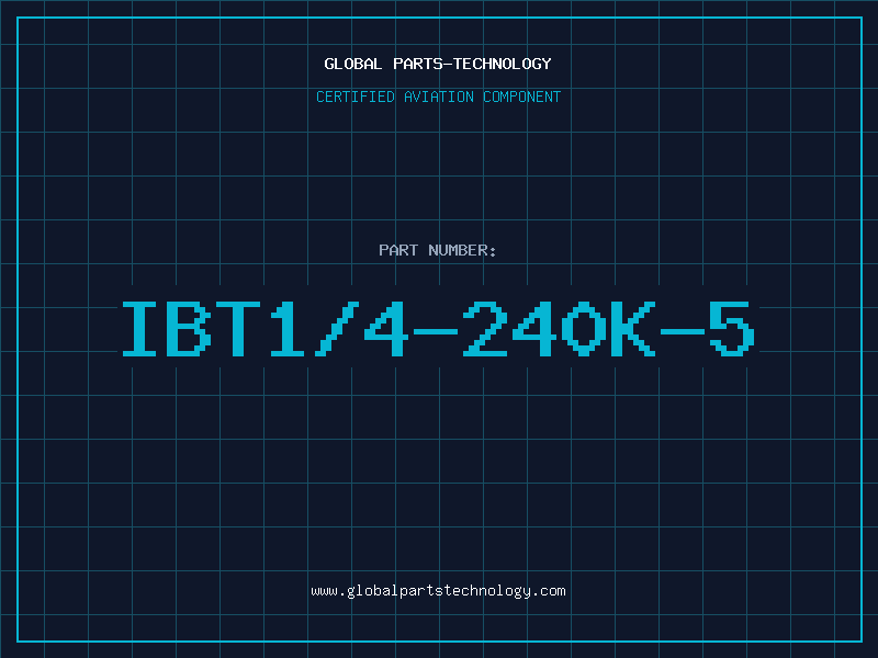 Aviation Part IBT1/4-240K-5