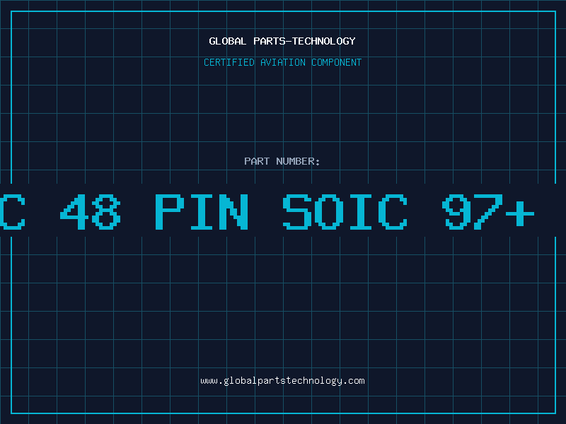 Aviation Part IC 48 PIN SOIC 97+ D