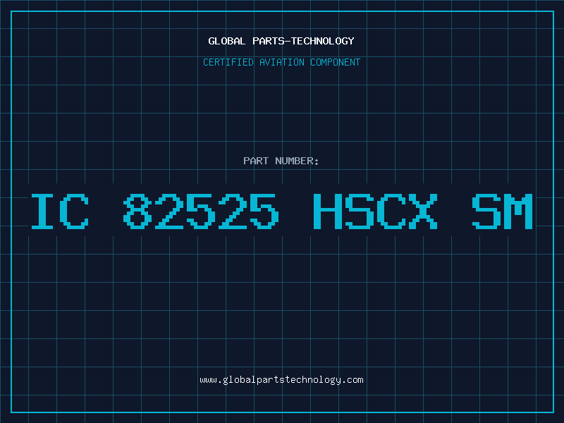Aviation Part IC 82525 HSCX SM